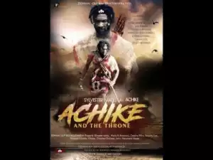 Video: Achike And The Throne [Part 3] - Latest 2017 Nigerian Nollywood Traditional Movie English Full HD